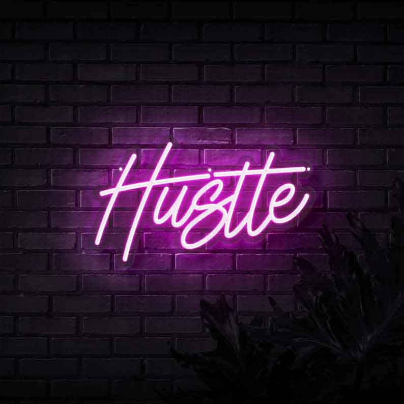 Hustle Neon Sign