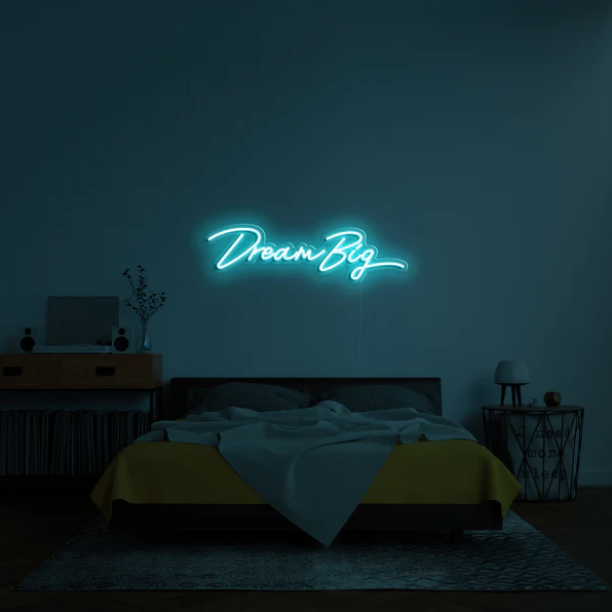 Dream Big Neon Sign