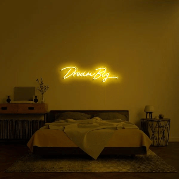 Dream Big Neon Sign