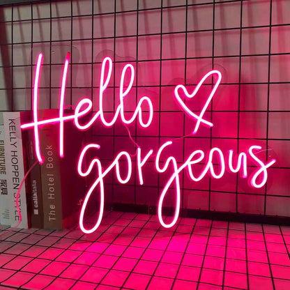 Hello Gorgeous Neon Sign